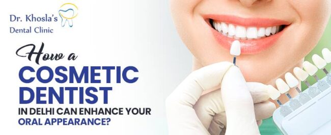 how-delhi-cosmetic-dentists-improve-oral-appearance